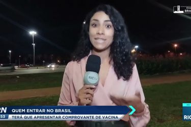 Quem entrar no Brasil, terá que apresentar comprovante de vacina