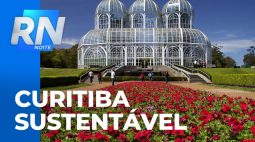 Ranking de sustentabilidade: Curitiba é a mais sustentável da América Latina