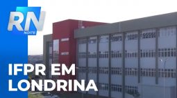 Nova sede do IFPR em Londrina com atraso de 7 anos